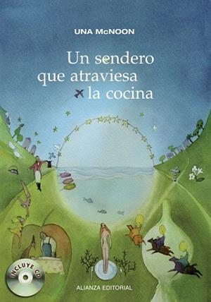 UN SENDERO QUE ATRAVIESA LA COCINA | 9788420675961 | MCNOON,UNA | Libreria Geli - Librería Online de Girona - Comprar libros en catalán y castellano