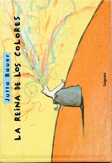 LA REINA DE LOS COLORES | 9788489804609 | BAUER,JULIETTE | Libreria Geli - Librería Online de Girona - Comprar libros en catalán y castellano