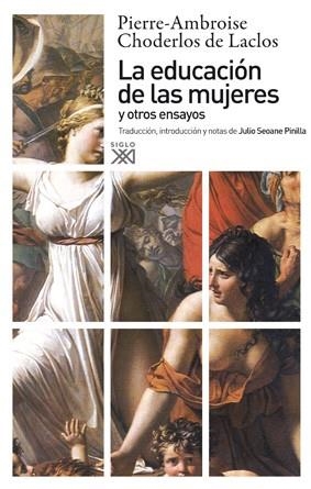 LA EDUCACION DE LAS MUJERES Y OTROS ENSAYOS | 9788432313493 | CHODERLOS DE LACLOS,PIERRE-AMBROISE | Libreria Geli - Librería Online de Girona - Comprar libros en catalán y castellano