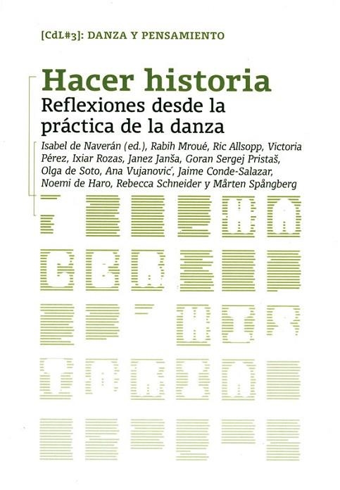 HACER HISTORIA.REFLEXIONES DESDE LA PRACTICA DE LA DANZA | 9788461428021 | A.A.V.V. | Libreria Geli - Librería Online de Girona - Comprar libros en catalán y castellano