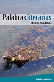 PALABRAS LITERARIAS | 9788499211299 | GUADALUPE,RICARDO | Llibreria Geli - Llibreria Online de Girona - Comprar llibres en català i castellà