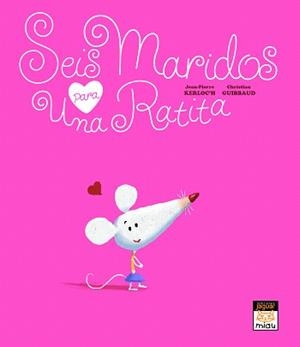 SEIS MARIDOS PARA UNA RATITA | 9788496423824 | KERLOC'H,JEAN-PIERRE/GUIRBAUD,CHRISTIAN | Llibreria Geli - Llibreria Online de Girona - Comprar llibres en català i castellà