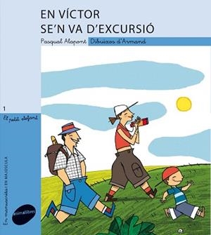 EN VICTOR SE'N VA D'EXCURSIO | 9788496726925 | ALAPONT,PASQUAL | Libreria Geli - Librería Online de Girona - Comprar libros en catalán y castellano