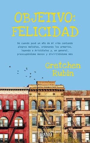 OBJETIVO:FELICIDAD | 9788479537586 | RUBIN,GRETCHEN | Llibreria Geli - Llibreria Online de Girona - Comprar llibres en català i castellà