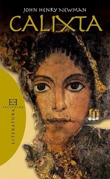 CALIXTA | 9788499200491 | NEWMAN,JOHN HENRY | Libreria Geli - Librería Online de Girona - Comprar libros en catalán y castellano