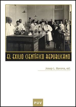 EL EXILIO CIENTIFICO REPUBLICANO | 9788437078311 | BARONA,JOSEP L. | Libreria Geli - Librería Online de Girona - Comprar libros en catalán y castellano