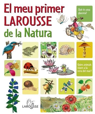 EL MEU PRIMER LAROUSSE DE LA NATURA | 9788480166751 | - | Llibreria Geli - Llibreria Online de Girona - Comprar llibres en català i castellà