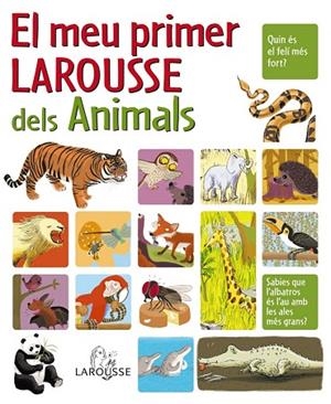 EL MEU PRIMER LAROUSSE DELS ANIMALS | 9788480166669 | - | Llibreria Geli - Llibreria Online de Girona - Comprar llibres en català i castellà