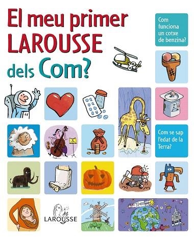 EL MEU PRIMER LAROUSSE DELS COM | 9788480166683 | - | Llibreria Geli - Llibreria Online de Girona - Comprar llibres en català i castellà