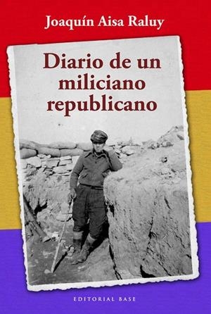 DIARIO DE UN MILICIANO REPUBLICANO | 9788492437474 | AISA RALUY,JOAQUIN | Llibreria Geli - Llibreria Online de Girona - Comprar llibres en català i castellà