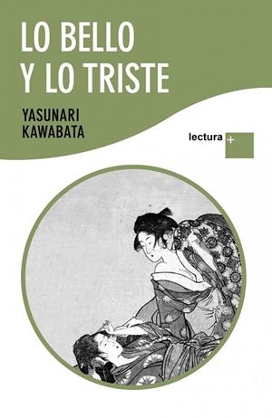 LO BELLO Y LO TRISTE | 9788408096870 | KAWABATA,YASUNARI | Libreria Geli - Librería Online de Girona - Comprar libros en catalán y castellano