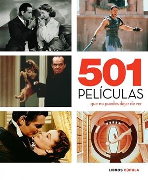 501 PELICULAS QUE NO PUEDES DEJAR DE VER | 9788448067656 | Libreria Geli - Librería Online de Girona - Comprar libros en catalán y castellano
