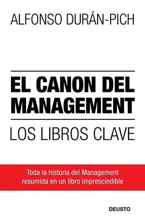 EL CANON DEL MANAGEMENT | 9788423427857 | DURAN PICH,ALFONSO | Libreria Geli - Librería Online de Girona - Comprar libros en catalán y castellano