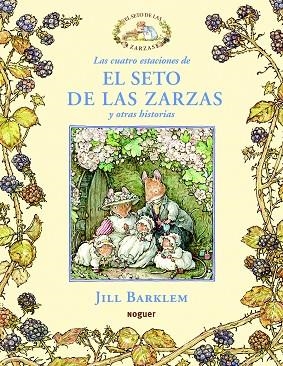 LAS CUATRO ESTACIONES DE EL SETO DE LAS ZARZAS Y OTRAS HISTO | 9788427901124 | BARKLEM,JILL | Libreria Geli - Librería Online de Girona - Comprar libros en catalán y castellano