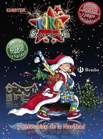 KIKA SUPERBRUJA Y EL HECHIZO DE LA NAVIDAD (EDICIÓN ESPECIAL | 9788421685501 | KNISTER | Llibreria Geli - Llibreria Online de Girona - Comprar llibres en català i castellà
