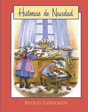 HISTORIAS DE NAVIDAD | 9788493817534 | LINDGREN,ASTRID | Libreria Geli - Librería Online de Girona - Comprar libros en catalán y castellano