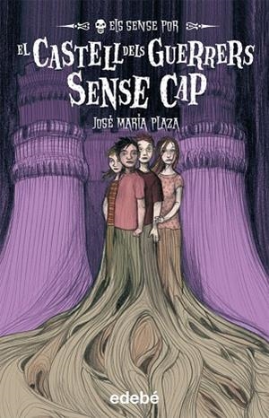 EL CASTELL DELS GUERRERS SENSE CAP | 9788423699209 | PLAZA,JOSE MARIA | Libreria Geli - Librería Online de Girona - Comprar libros en catalán y castellano