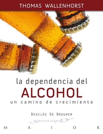 LA DEPENDENCIA DEL ALCOHOL | 9788433024503 | WALLENHORST,THOMAS | Llibreria Geli - Llibreria Online de Girona - Comprar llibres en català i castellà