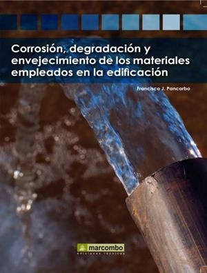 CORROSION,DEGRADACION Y ENVEJECIMIENTO DE LOS... | 9788426715760 | PANCORBO,FRANCISCO | Llibreria Geli - Llibreria Online de Girona - Comprar llibres en català i castellà
