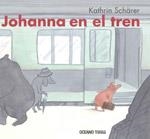 JOHANNA EN EL TREN | 9786074003000 | SCARER,KATHRIN | Libreria Geli - Librería Online de Girona - Comprar libros en catalán y castellano