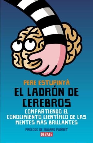 EL LADRON DE CEREBROS | 9788483068892 | ESTUPINYA,PERE | Llibreria Geli - Llibreria Online de Girona - Comprar llibres en català i castellà