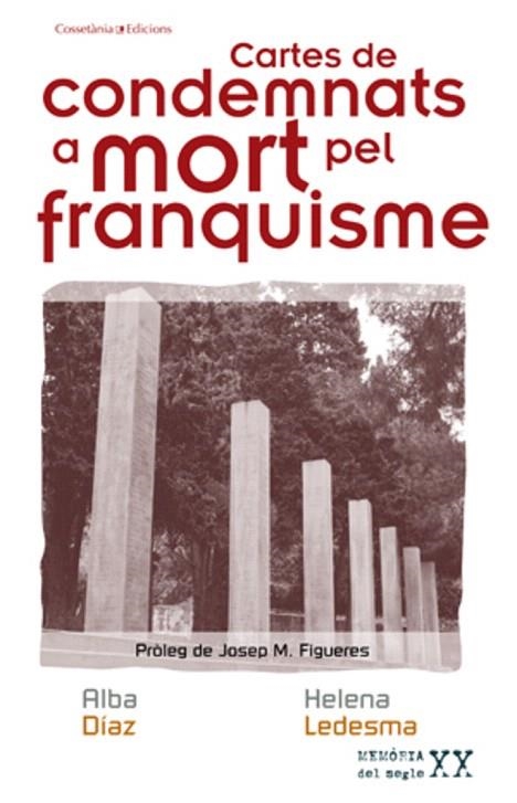 CARTES DE CONDEMNATS A MORT PEL FRANQUISME | 9788497917797 | DIAZ,ALBA/LEDESMA,HELENA | Libreria Geli - Librería Online de Girona - Comprar libros en catalán y castellano