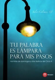 TU PALABRA ES LAMPARA PARA MIS PASOS | 9788427131491 | COLOMER,JULIO | Llibreria Geli - Llibreria Online de Girona - Comprar llibres en català i castellà
