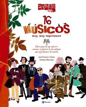 16 MUSICOS MUY,MUY IMPORTANTES | 9788421685020 | SIERRA I FABRA,JORDI | Libreria Geli - Librería Online de Girona - Comprar libros en catalán y castellano