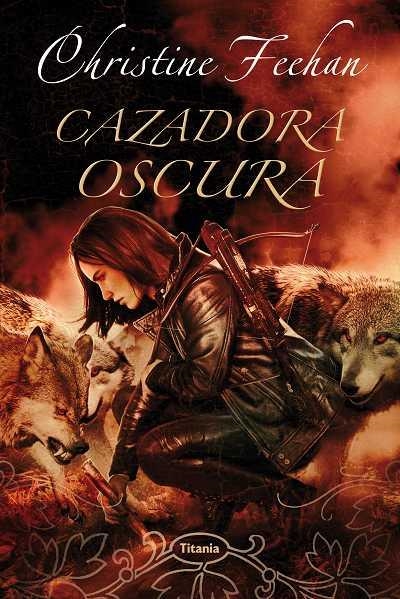 CAZADORA OSCURA | 9788496711952 | FEEHAN,CHRSTINE | Libreria Geli - Librería Online de Girona - Comprar libros en catalán y castellano