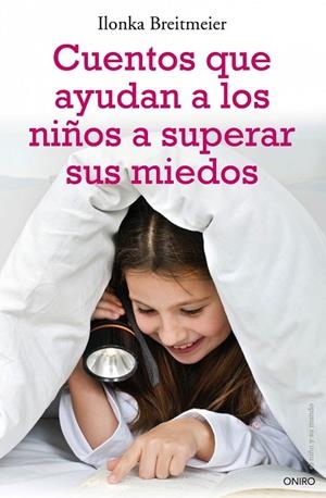 CUENTOS QUE AYUDAN A LOS NIÑOS A SUPERAR SUS MIEDOS | 9788497544924 | BREITMEIER,ILONKA | Libreria Geli - Librería Online de Girona - Comprar libros en catalán y castellano