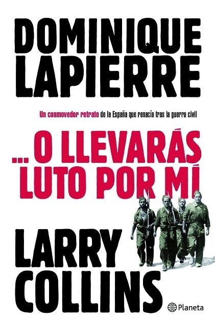 O LLEVARAS LUTO POR MI.RETRATO ESPAÑA GUERRA CIVIL | 9788408096702 | LAPIERRE,DOMINIQUE | Llibreria Geli - Llibreria Online de Girona - Comprar llibres en català i castellà