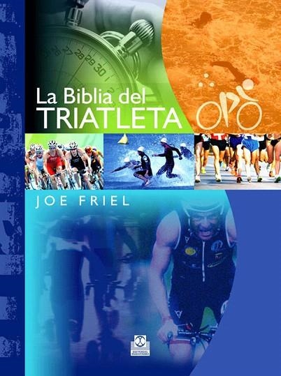 LA BIBLIA DEL TRIATLETA | 9788499100623 | FRIEL,JOE | Llibreria Geli - Llibreria Online de Girona - Comprar llibres en català i castellà