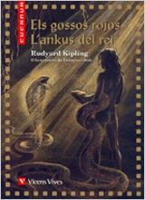 ELS GOSSOS ROJOS,L'ANKUS DEL REI | 9788431677343 | KIPLING,RUDYARD | Libreria Geli - Librería Online de Girona - Comprar libros en catalán y castellano