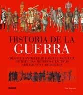 HISTORIA DE LA GUERRA.DESDE LA ANTIGUEDAD HASTA EL SIGLO XIX | 9788498015133 | NEWARK,TIM | Llibreria Geli - Llibreria Online de Girona - Comprar llibres en català i castellà