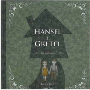 HANSEL I GRETEL.UN LLIBRE MAGIC | 9788499322032 | ROWE,LOUISE | Llibreria Geli - Llibreria Online de Girona - Comprar llibres en català i castellà