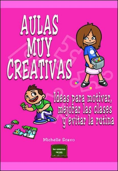 AULAS MUY CREATIVAS.IDEAS PARA MOTIVAR,MEJORAR LAS CLASES Y | 9788427717305 | SCAVO,MICHELLE | Libreria Geli - Librería Online de Girona - Comprar libros en catalán y castellano