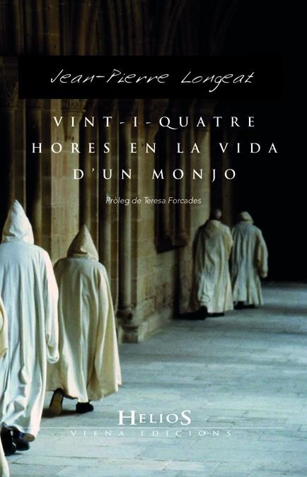 VINT-I-QUATRE HORES DE LA VIDA D'UN MONJO | 9788483305560 | LONGEAT,JEAN-PIERRE | Libreria Geli - Librería Online de Girona - Comprar libros en catalán y castellano