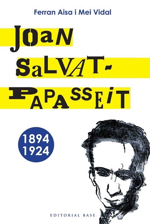 JOAN SALVAT-PAPASSEIT | 9788492437764 | AISA,FERRAN/VIDAL,MEI | Libreria Geli - Librería Online de Girona - Comprar libros en catalán y castellano