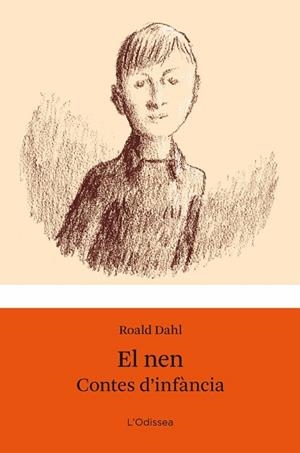 EL NEN.CONTES D'INFANCIA | 9788499322940 | DAHL,ROALD | Llibreria Geli - Llibreria Online de Girona - Comprar llibres en català i castellà