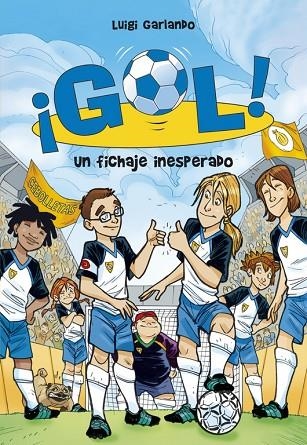 GOL-8.UN FICHAJE INESPERADO | 9788484416852 | GARLANDO,LUIGI | Libreria Geli - Librería Online de Girona - Comprar libros en catalán y castellano