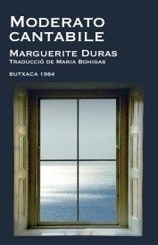 MODERATO CANTABILE | 9788415091028 | DURAS,MARGUERITE | Llibreria Geli - Llibreria Online de Girona - Comprar llibres en català i castellà