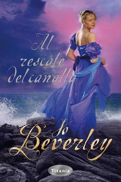 EL RESCATE DEL CANALLA | 9788496711976 | BEVERLEY,JO | Libreria Geli - Librería Online de Girona - Comprar libros en catalán y castellano
