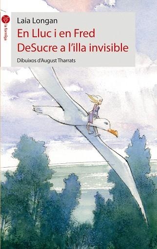 EN LLUC I EN FRED DESUCRE A L'ILLA INVISIBLE | 9788415095224 | LONGAN,LAIA | Libreria Geli - Librería Online de Girona - Comprar libros en catalán y castellano