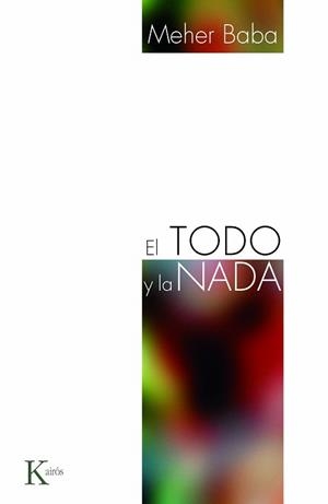 EL TODO Y LA NADA | 9788472457553 | BABA,MEHER | Libreria Geli - Librería Online de Girona - Comprar libros en catalán y castellano