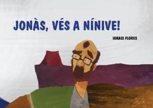 JONAS VES A NINIVE | 9788498054491 | FLORES,IGNASI | Llibreria Geli - Llibreria Online de Girona - Comprar llibres en català i castellà