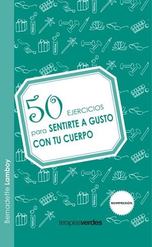 50 EJERCICIOS PARA SENTIRSE A GUSTO CON TU CUERPO | 9788492716623 | LAMBOY,BERNARDETTE | Llibreria Geli - Llibreria Online de Girona - Comprar llibres en català i castellà