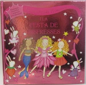LA PRINCESA ROSAURA I LA FESTA DE DISFRESSES | 9788499321400 | Libreria Geli - Librería Online de Girona - Comprar libros en catalán y castellano
