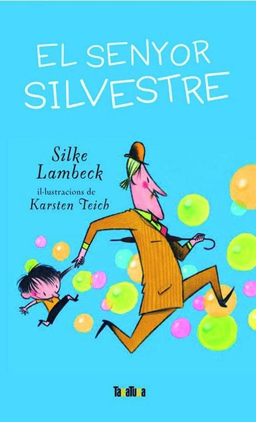 EL SENYOR SILVESTRE | 9788492696208 | LAMBECK,SILKE | Libreria Geli - Librería Online de Girona - Comprar libros en catalán y castellano