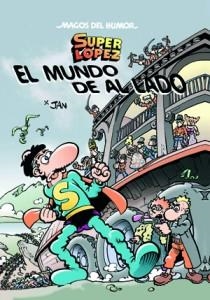 EL MUNDO DE AL LADO - SUPER LOPEZ | 9788466646215 | JAN | Libreria Geli - Librería Online de Girona - Comprar libros en catalán y castellano