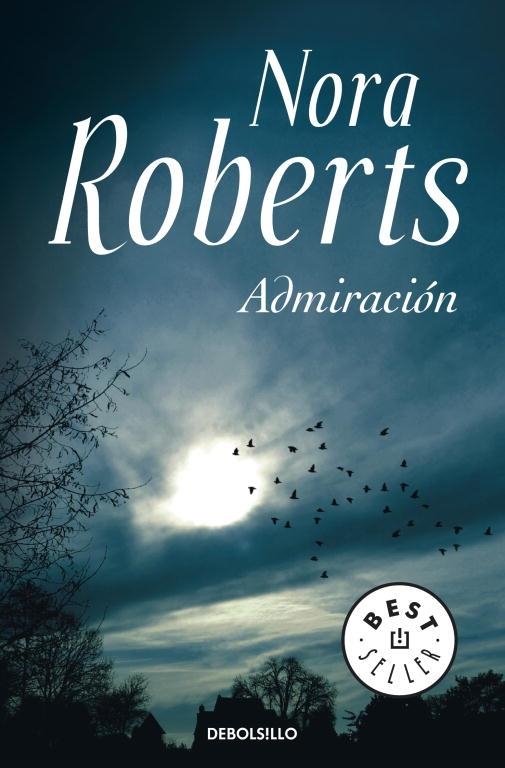 ADMIRACION | 9788499086941 | ROBERTS,NORA | Llibreria Geli - Llibreria Online de Girona - Comprar llibres en català i castellà